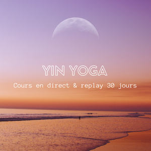 COURS en ligne : YIN Yoga