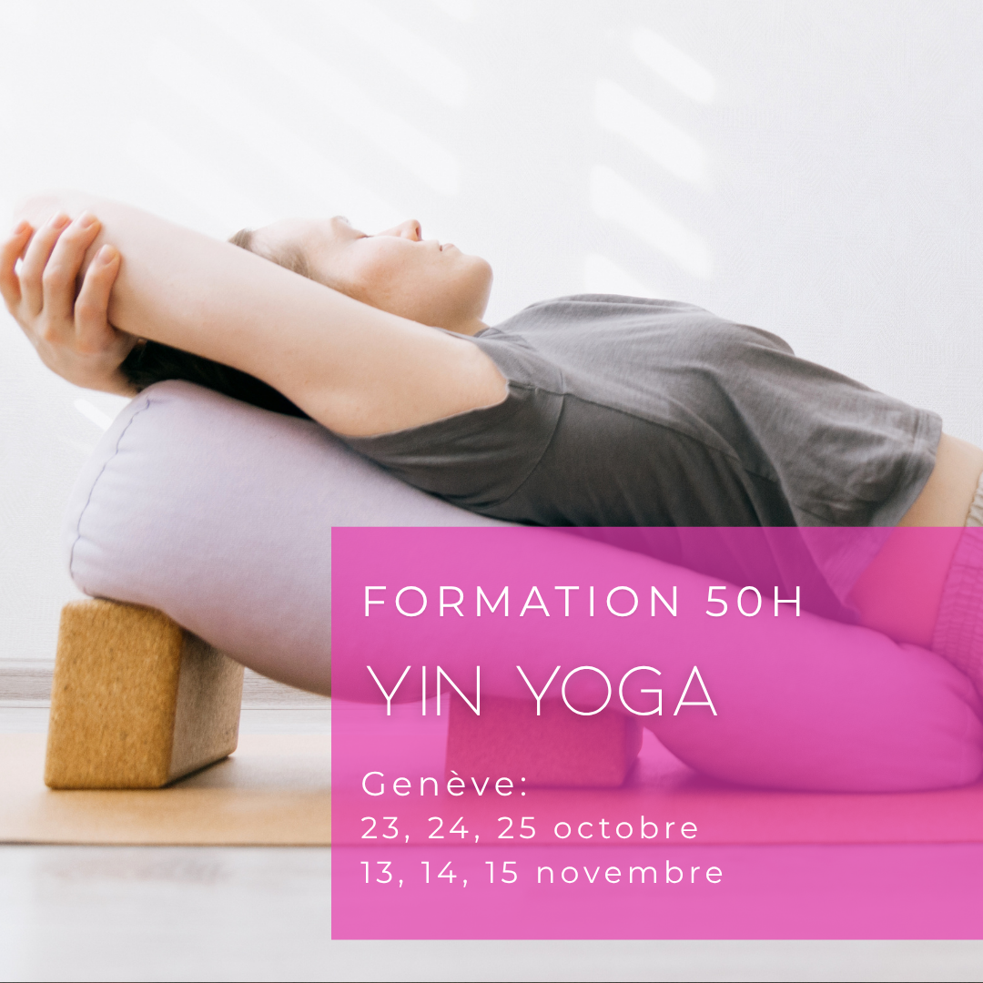 FORMATION Yin Yoga - Genève (ou Zoom)