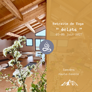 RETRAITE Yoga "Éclats"  (Juin)