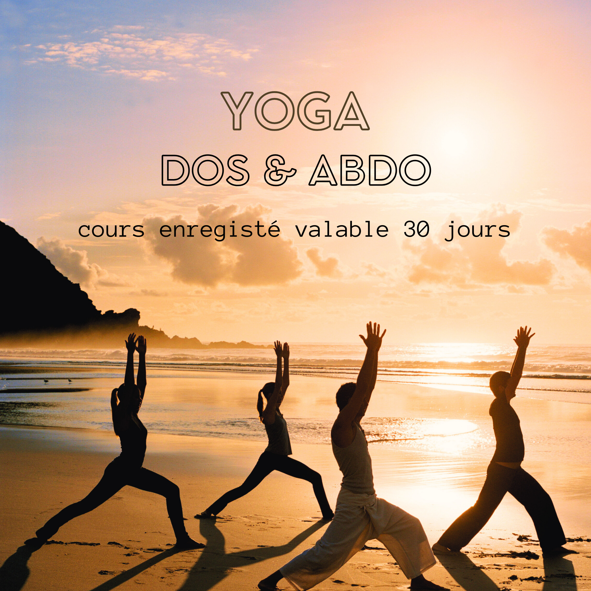 COURS en ligne : YOGA DOS & Abdo