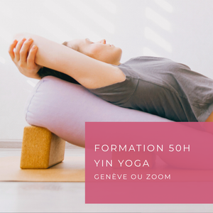 FORMATION Yin Yoga - Genève (ou Zoom)