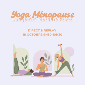 COURS YOGA MENOPAUSE (en ligne)