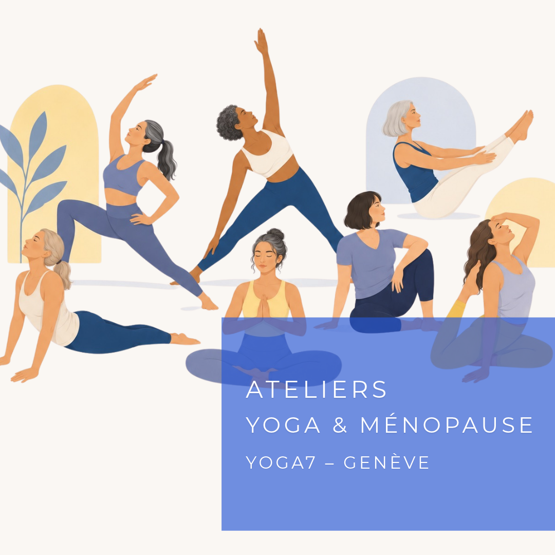 ATELIERS Yoga Ménopause - Genève